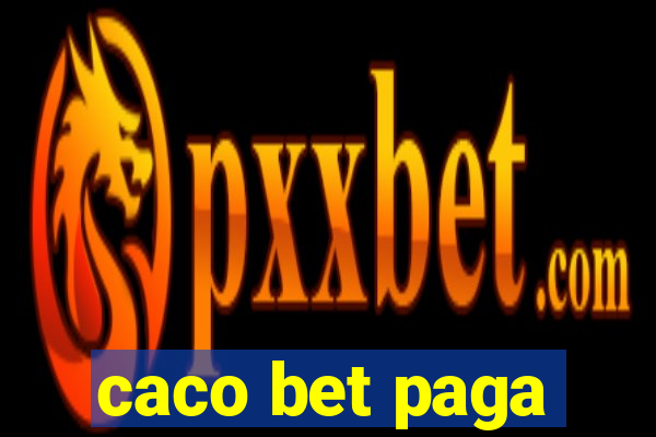 caco bet paga